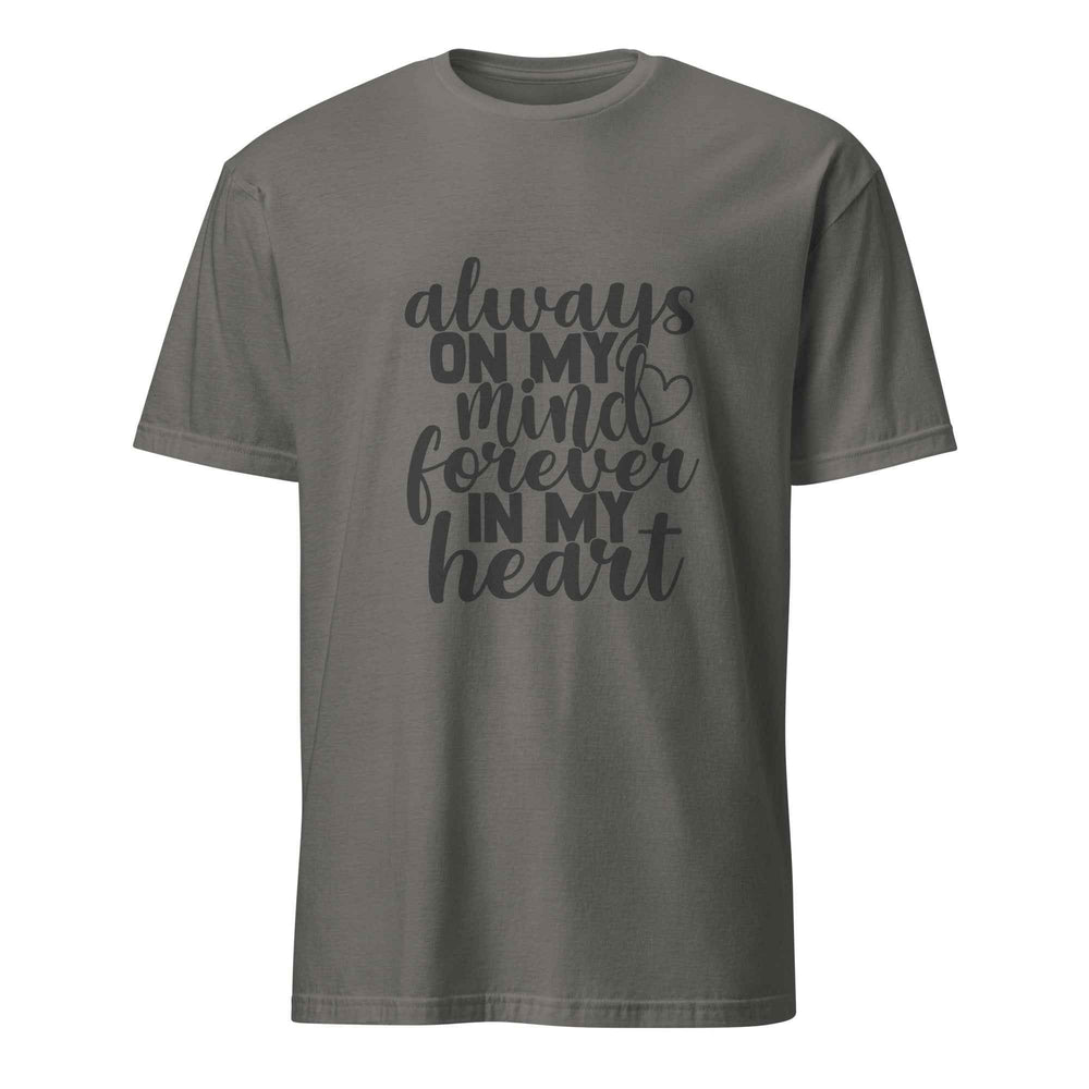 Always On My Mind Forever In My Heart Softstyle Tee