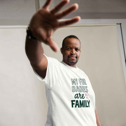 My Fur Babies Are Family Tee