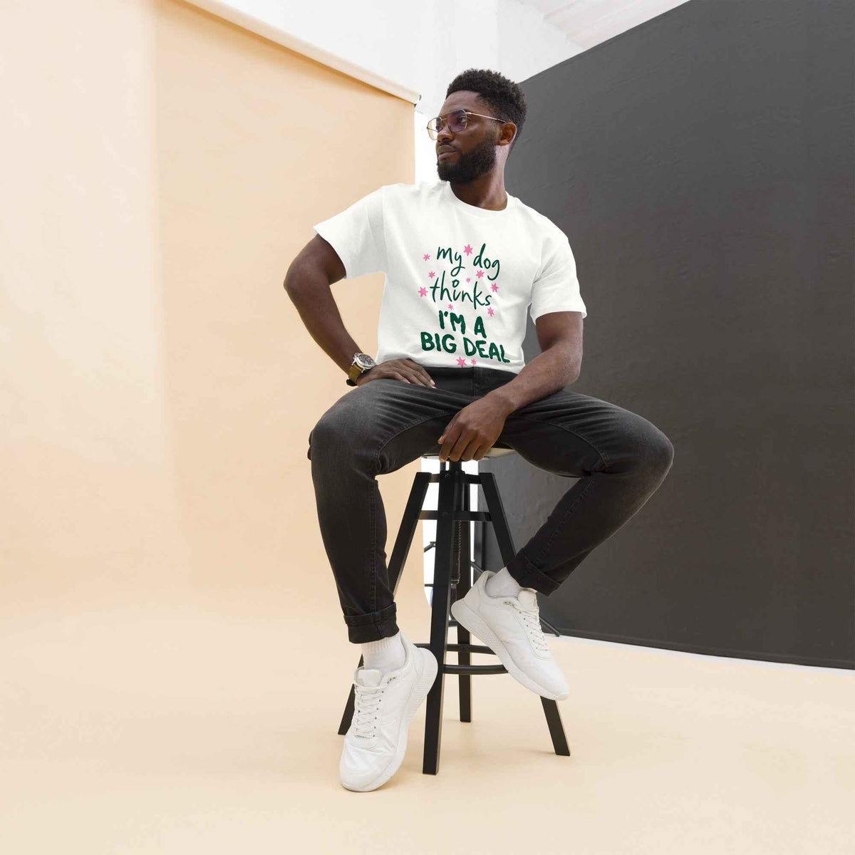 My Dog Thinks I'm a Big Deal Tee