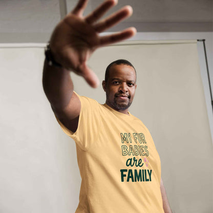 My Fur Babies Are Family Tee
