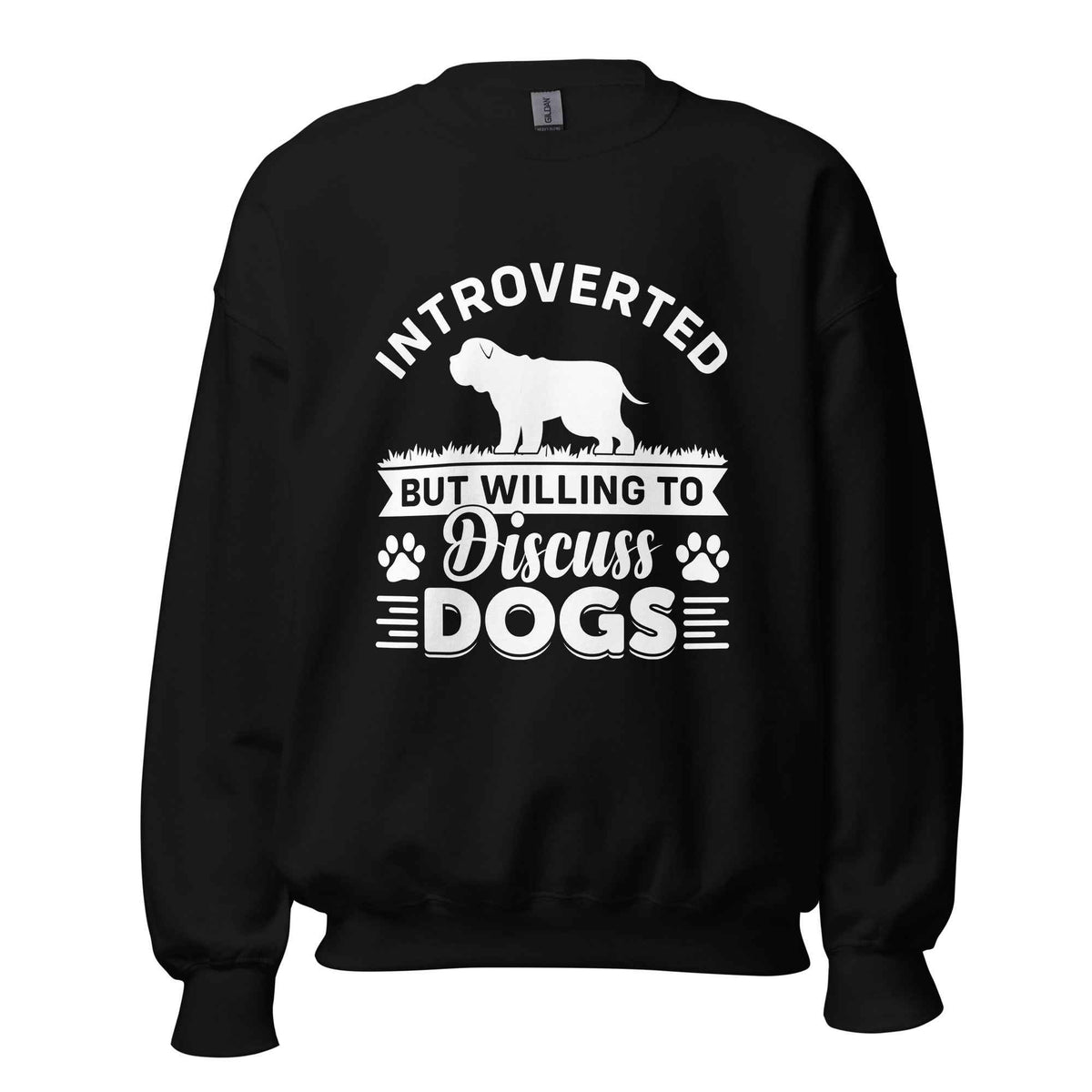 Introverted But Willing To Discuss Dogs Sweatshirt