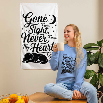 Gone From Sight, Never From My Heart - Dog Memorial Sweatshirt