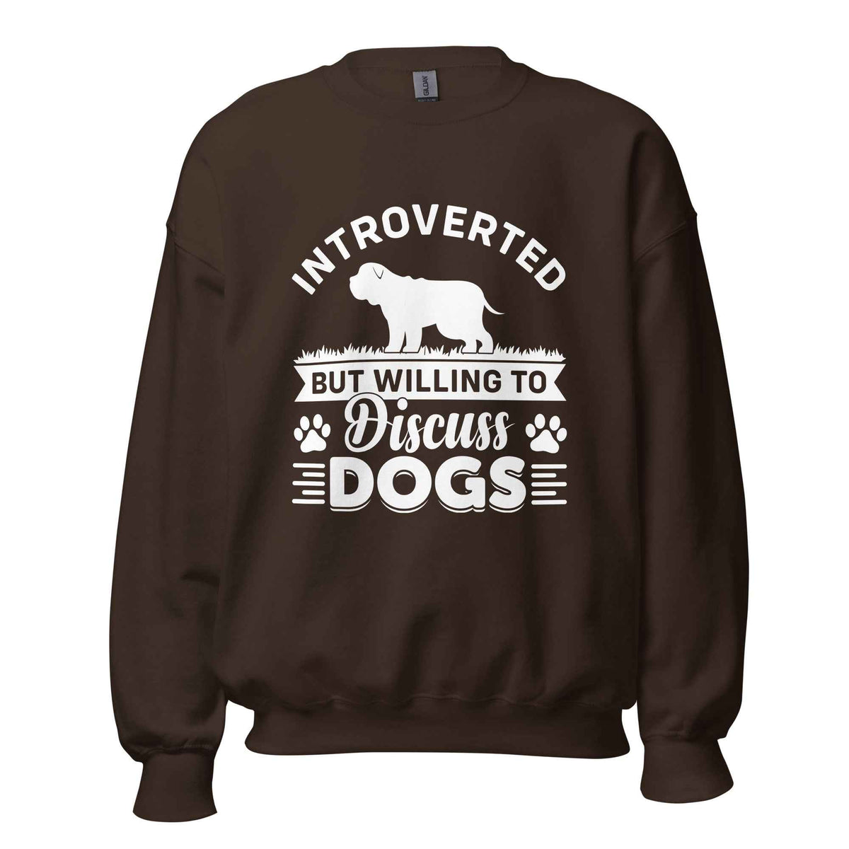 Introverted But Willing To Discuss Dogs Sweatshirt