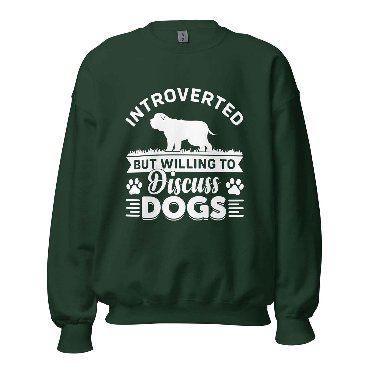 Introverted But Willing To Discuss Dogs Sweatshirt
