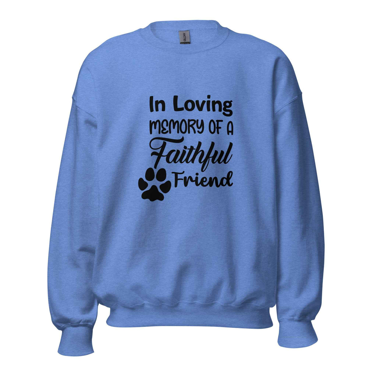 In Loving Memory Of A Faithful Friend Sweatshirt