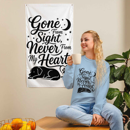 Gone From Sight, Never From My Heart - Dog Memorial Sweatshirt