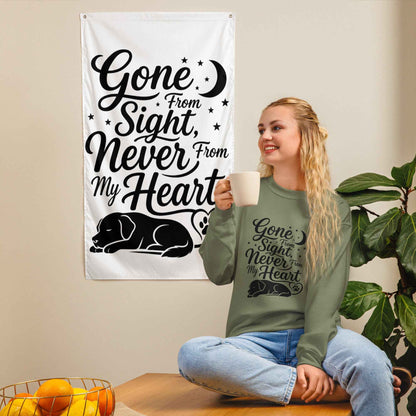 Gone From Sight, Never From My Heart - Dog Memorial Sweatshirt