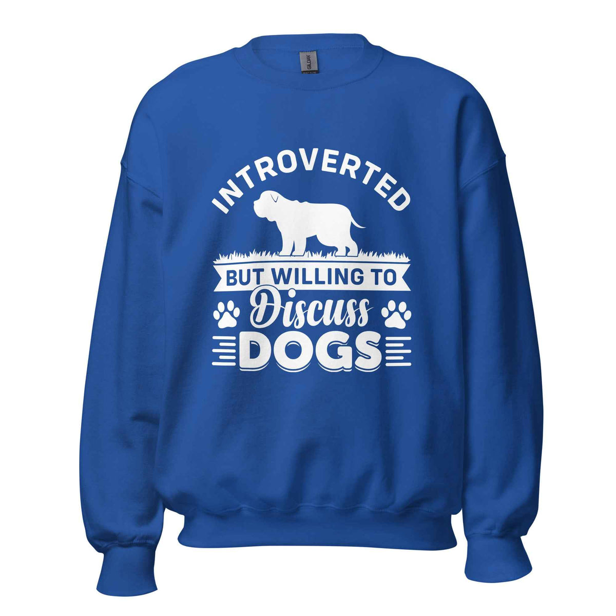 Introverted But Willing To Discuss Dogs Sweatshirt