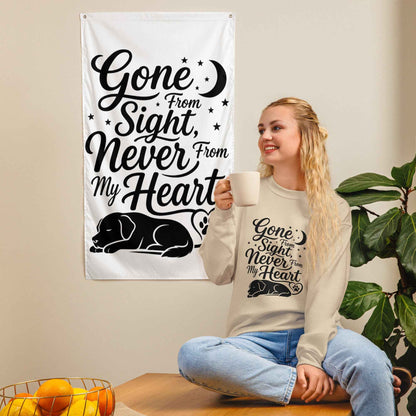 Gone From Sight, Never From My Heart - Dog Memorial Sweatshirt