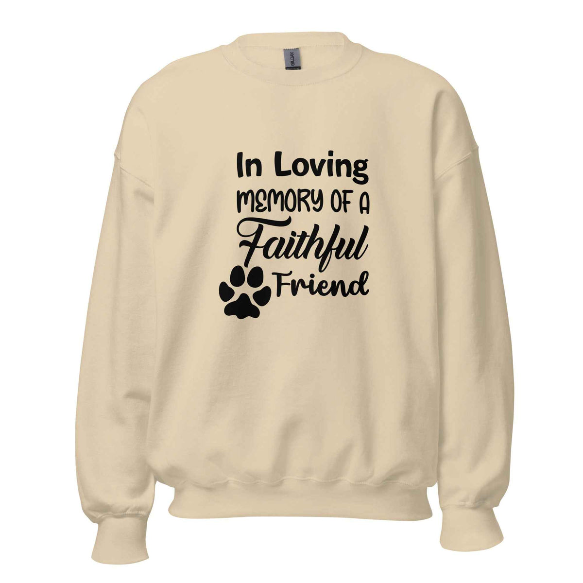 In Loving Memory Of A Faithful Friend Sweatshirt