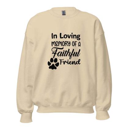 In Loving Memory Of A Faithful Friend Sweatshirt
