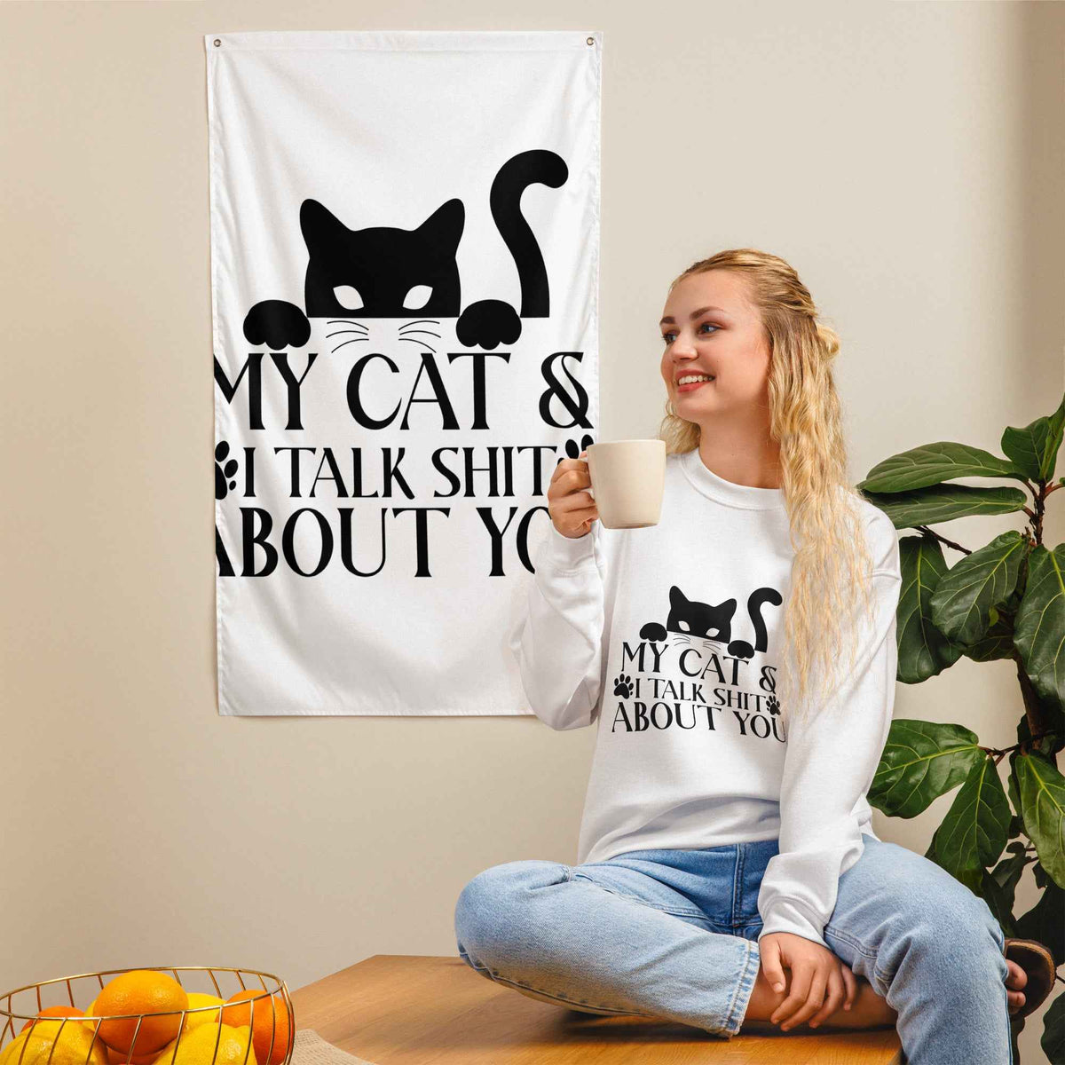 My Cat & I Talk Shit About You Sweatshirt