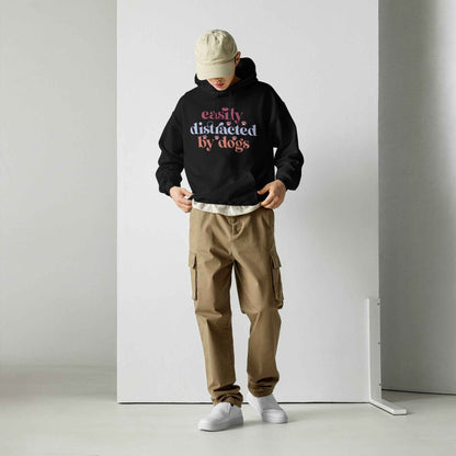 Easily Distracted by Dogs Hoodie
