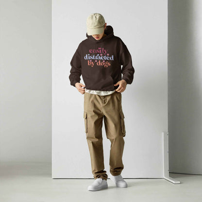 Easily Distracted by Dogs Hoodie