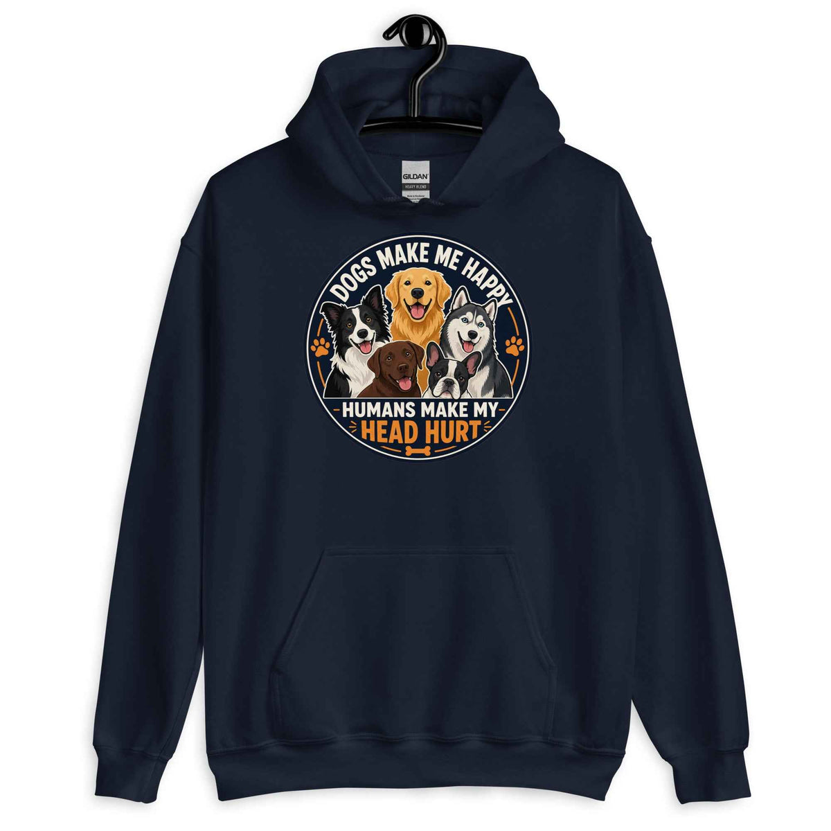 Dogs Make Me Happy, Humans Make My Head Hurt Hoodie