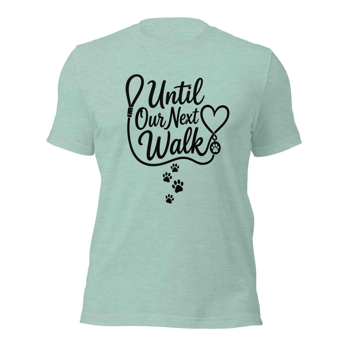 Until Our Next Walk Dog Memorial Tee