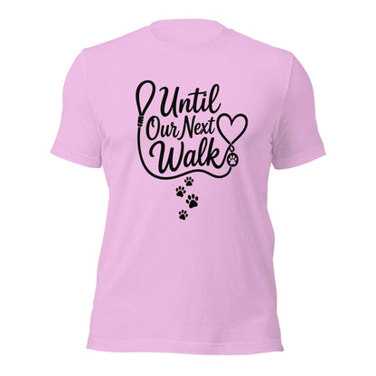 Until Our Next Walk Dog Memorial Tee