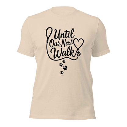 Until Our Next Walk Dog Memorial Tee